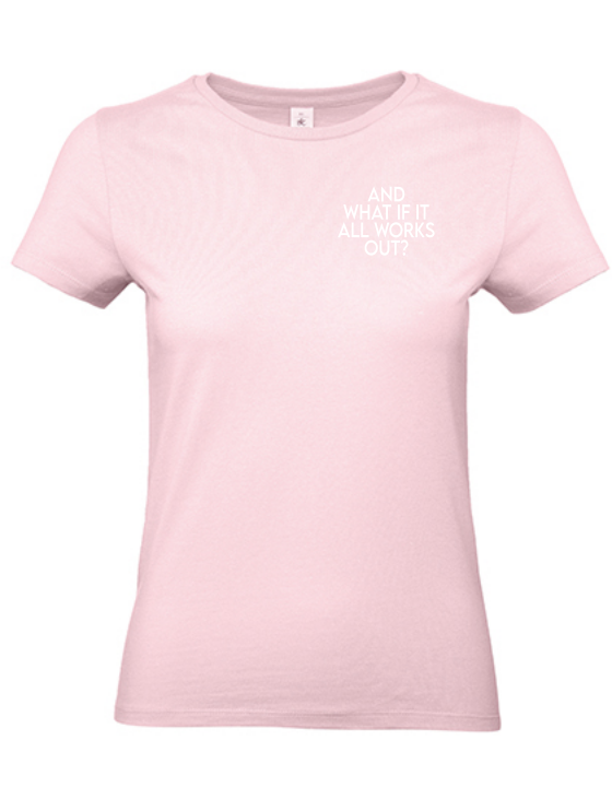 T-Shirt AND WHAT IF IT WORKS Damen