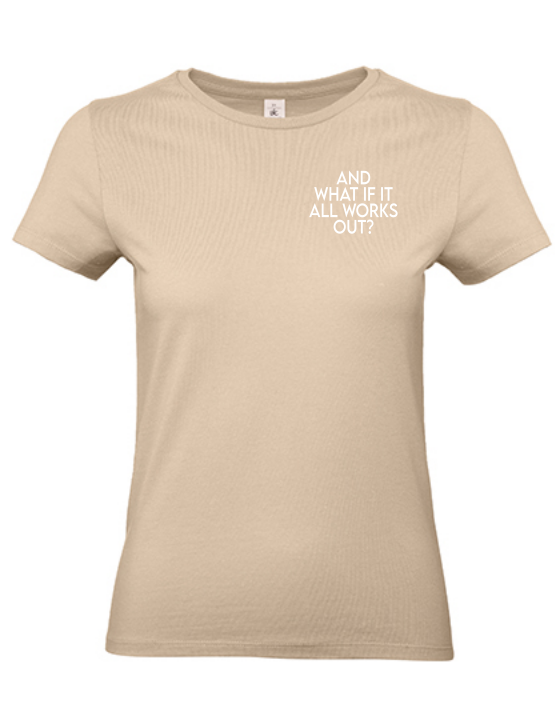 T-Shirt AND WHAT IF IT WORKS Damen